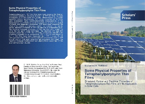 Some Physical Properties of Tetraphenylporphyrin Thin Films: Structural, Optical and Electrical Properties of Tetraphnylporphyrin Thin Films and Its Application in Solar Cells