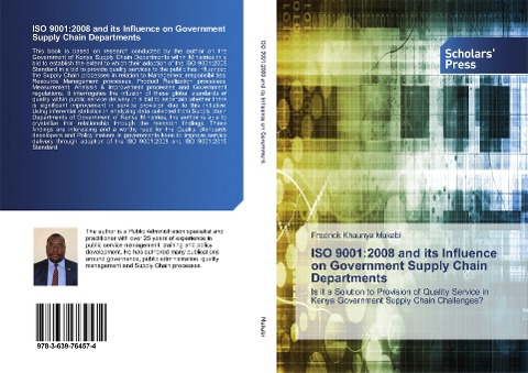 ISO 9001:2008 and its Influence on Government Supply Chain Departments: Is it a Solution to Provision of Quality Service in Kenya Government Supply Chain Challenges?