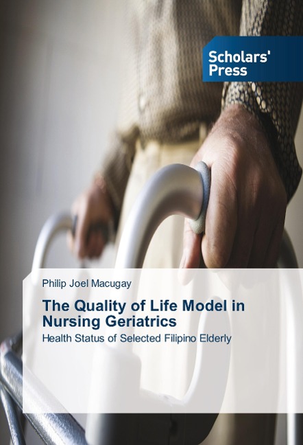 The Quality of Life Model in Nursing Geriatrics: Health Status of Selected Filipino Elderly