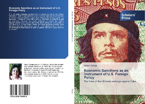 Economic Sanctions as an Instrument of U.S. Foreign Policy: The Case of the US trade embargo against Cuba