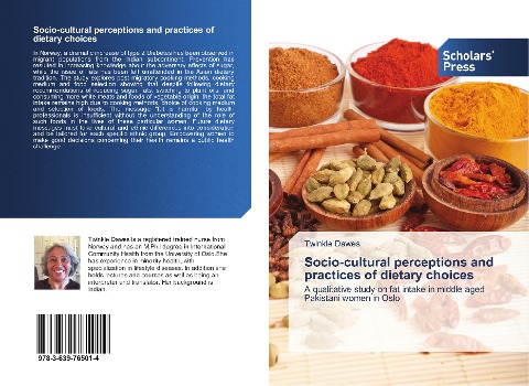 Socio-cultural perceptions and practices of dietary choices: A qualitative study on fat intake in middle aged Pakistani women in Oslo