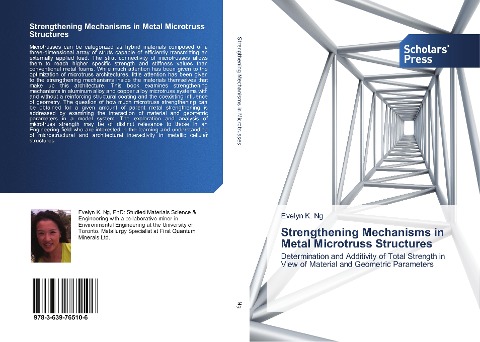 Strengthening Mechanisms in Metal Microtruss Structures: Determination and Additivity of Total Strength in View of Material and Geometric Parameters