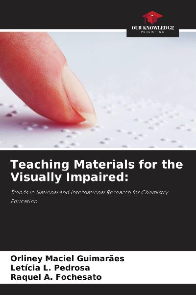 Teaching Materials for the Visually Impaired:: Trends in National and International Research for Chemistry Education