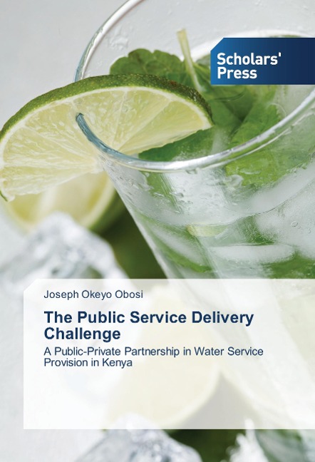 The Public Service Delivery Challenge: A Public-Private Partnership in Water Service Provision in Kenya