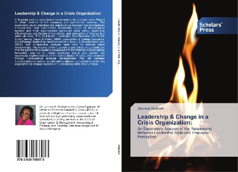 Leadership & Change in a Crisis Organization:: An Exploratory Analysis of the Relationship Between Leadership Style and Employee Perception