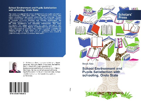 School Environment and Pupils Satisfaction with schooling, Ondo State