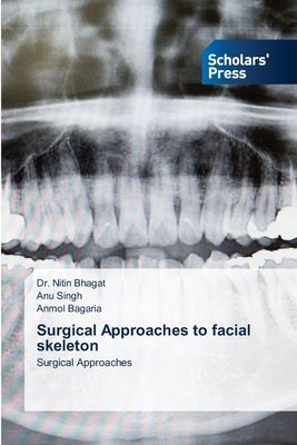 Surgical Approaches to facial skeleton: Surgical Approaches