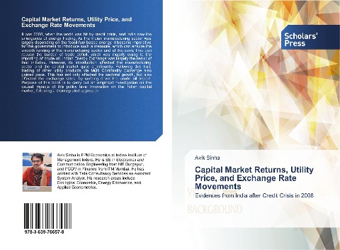 Capital Market Returns, Utility Price, and Exchange Rate Movements: Evidences from India after Credit Crisis in 2008