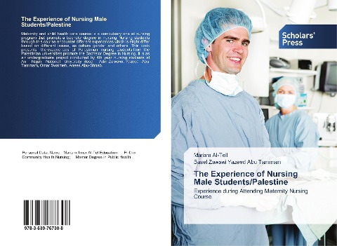 The Experience of Nursing Male Students/Palestine: Experience during Attending Maternity Nursing Course