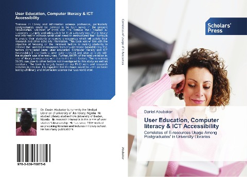 User Education, Computer literacy & ICT Accessibility: Correlates of E-resources Usage Among Postgraduates in University Libraries