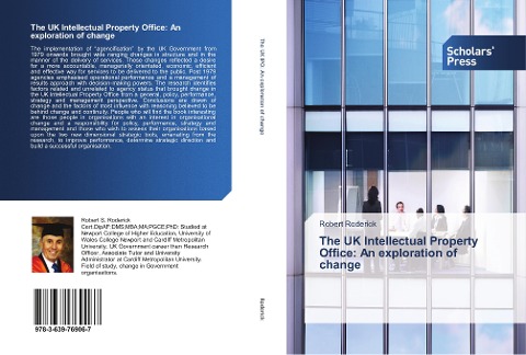 The UK Intellectual Property Office: An exploration of change