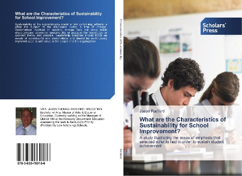 What are the Characteristics of Sustainability for School Improvement?: A study illustrating the areas of emphasis that selected schools had in order to sustain student achievement