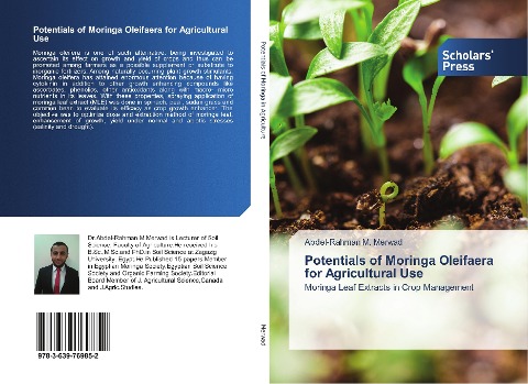 Potentials of Moringa Oleifaera for Agricultural Use: Moringa Leaf Extracts in Crop Management