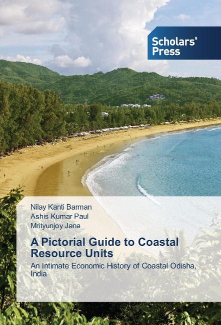 A Pictorial Guide to Coastal Resource Units: An Intimate Economic History of Coastal Odisha, India