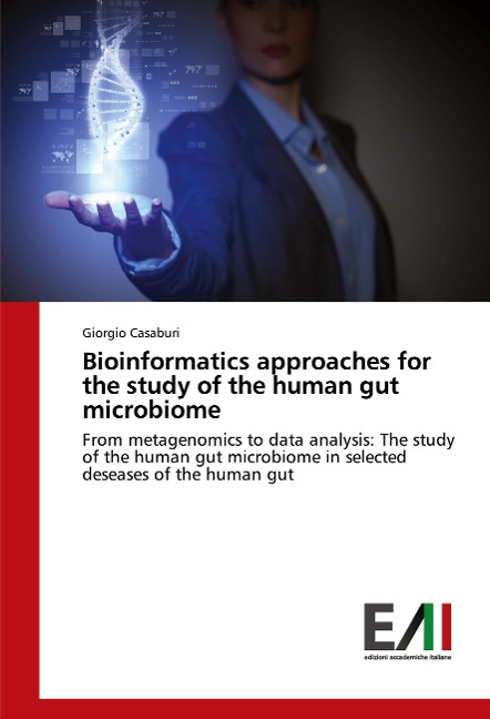 Bioinformatics approaches for the study of the human gut microbiome: From metagenomics to data analysis: The study of the human gut microbiome in selected deseases of the human gut