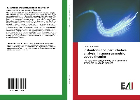 Instantons and perturbative analysis in supersymmetric gauge theories: The role of supersymmetry and conformal invariance in gauge theories