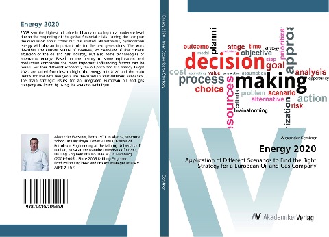 Energy 2020: Application of Different Scenarios to Find the Right Strategy for a European Oil and Gas Company