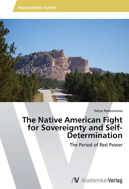 The Native American Fight for Sovereignty and Self-Determination: The Period of Red Power