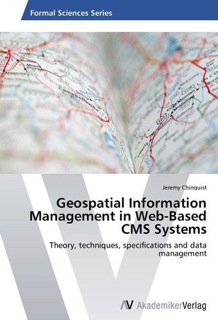 Geospatial Information Management in Web-Based CMS Systems: Theory, techniques, specifications and data management