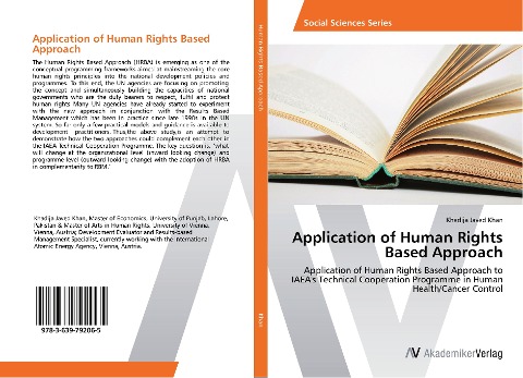 Application of Human Rights Based Approach: Application of Human Rights Based Approach to IAEAs Technical Cooperation Programme in Human Health/Cancer Control