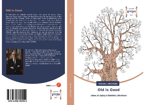 Old is Good: Ideas of Aging in Rabbinic Literature