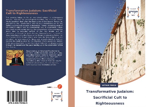 Transformative Judaism: Sacrificial Cult to Righteousness