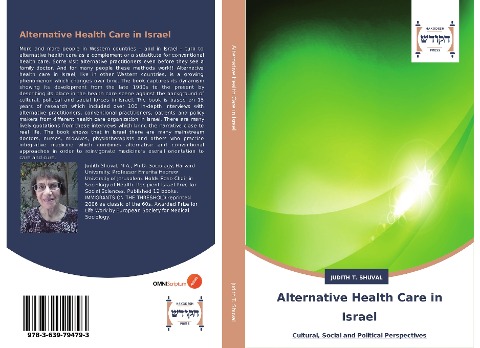 Alternative Health Care in Israel: Cultural, Social and Political Perspectives