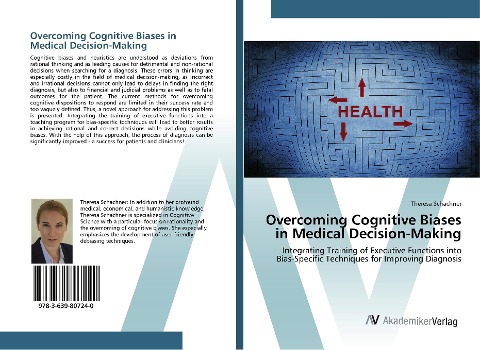 Overcoming Cognitive Biases in Medical Decision-Making: Integrating Training of Executive Functions into Bias-Specific Techniques for Improving Diagnosis