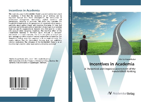 Incentives in Academia: A Theoretical and Empirical Assessment of the Handelsblatt Ranking