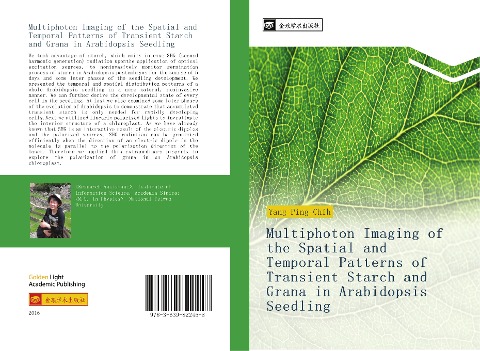 Multiphoton Imaging of the Spatial and Temporal Patterns of Transient Starch and Grana in Arabidopsis Seedling