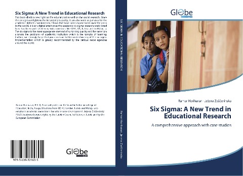 Six Sigma: A New Trend in Educational Research: A comprehensive approach with case studies