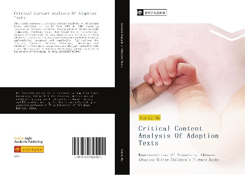 Critical Content Analysis Of Adoption Texts: Representations Of Transracial Chinese Adoption Within Childrens Picture Books