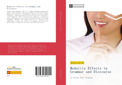 Modality Effects in Grammar and Discourse: in Taiwan Sign Language