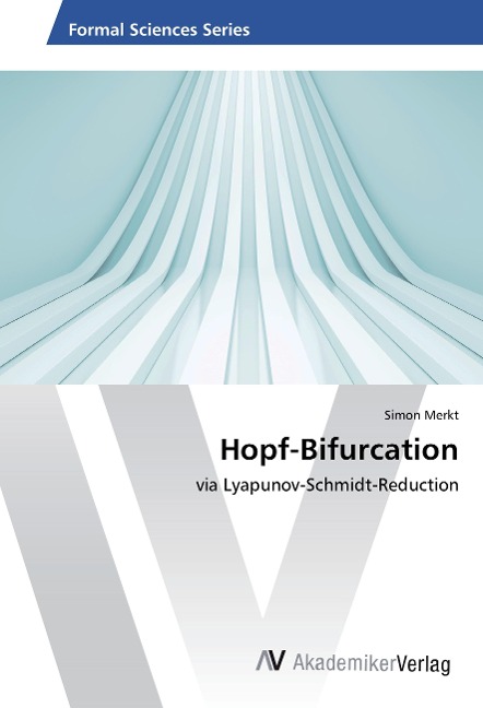 Hopf-Bifurcation: via Lyapunov-Schmidt-Reduction