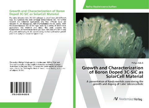 Growth and Characterization of Boron Doped 3C-SiC as SolarCell Material: A presentation of fundamentals considering the growth and doping of cubic Siliconcarbide