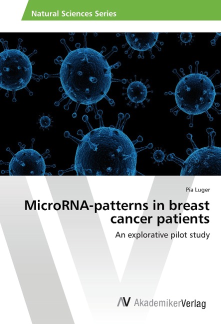 MicroRNA-patterns in breast cancer patients: An explorative pilot study