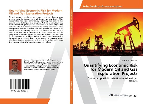 Quantifying Economic Risk for Modern Oil and Gas Exploration Projects: Optimized portfolio selection for oil and gas projects