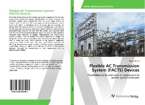 Flexible AC Transmission System (FACTS) Devices: Possibilities,limits and costs in comparison to power system extension
