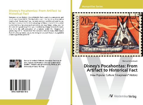 Disneys Pocahontas: From Artifact to Historical Fact: How Popular Culture Imagineers History