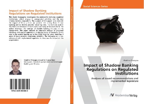 Impact of Shadow Banking Regulations on Regulated Institutions: Analyses of issued recommendations and implemented legislature
