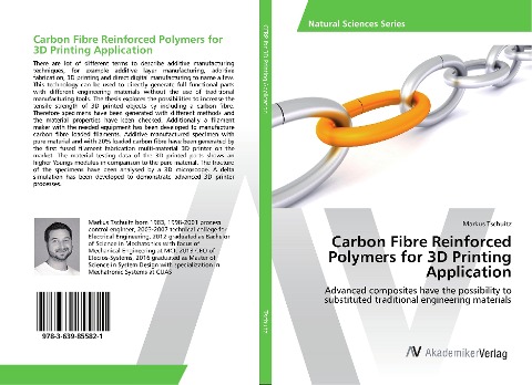 Carbon Fibre Reinforced Polymers for 3D Printing Application: Advanced composites have the possibility to substituted traditional engineering materials