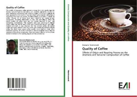 Quality of Coffee: Effects of Origin and Roasting Process on the Aromatic and Sensorial Composition of Coffee