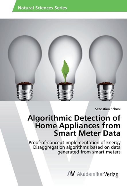 Algorithmic Detection of Home Appliances from Smart Meter Data: Proof-of-concept implementation of Energy Disaggregation algorithms based on data generated from smart meters