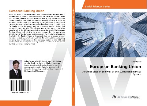 European Banking Union: Another brick in the wall of the European Financial System