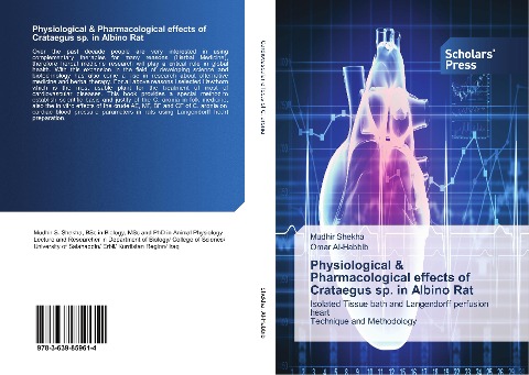 Physiological & Pharmacological effects of Crataegus sp. in Albino Rat: Isolated Tissue bath and Langendorff perfusion heart Technique and Methodology
