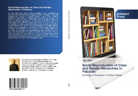Social Reproduction of Class and Gender Hierarchies in Pakistan: Sociology of Education: A Critical Reader