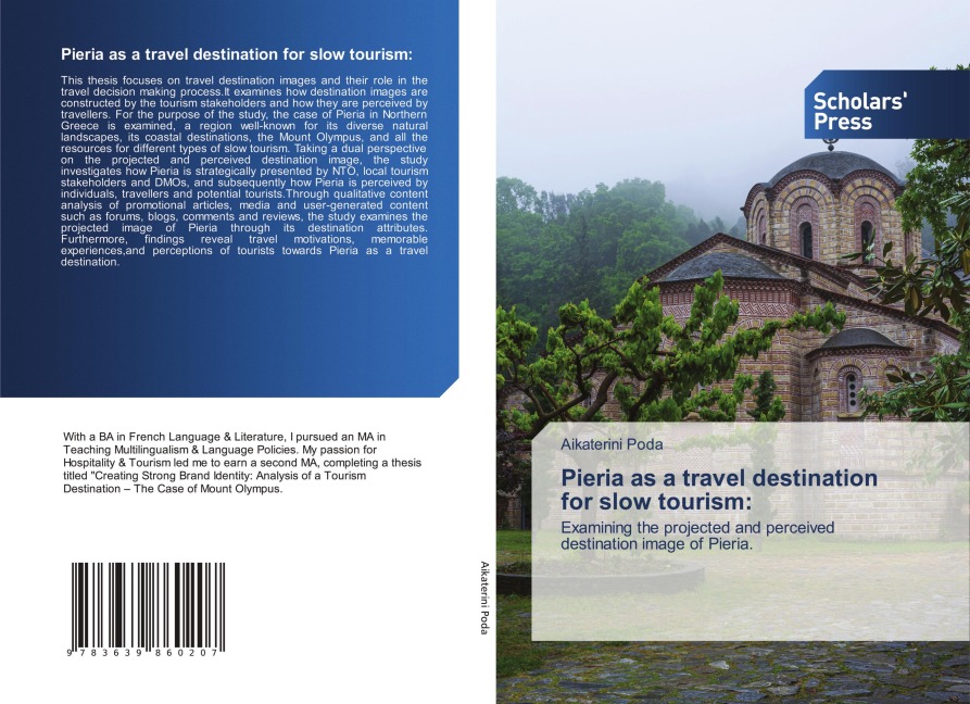 Pieria as a travel destination for slow tourism:: Examining the projected and perceived destination image of Pieria.