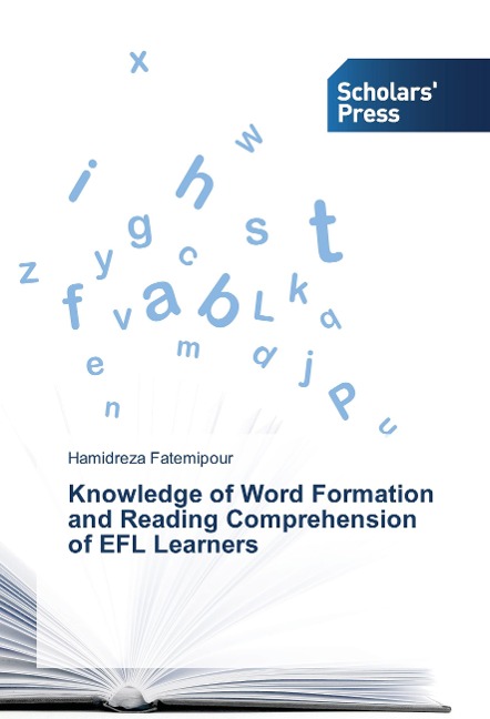 Knowledge of Word Formation and Reading Comprehension of EFL Learners