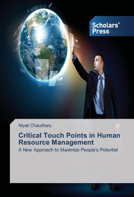 Critical Touch Points in Human Resource Management: A New Approach to Maximize People's Potential