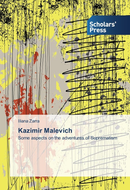 Kazimir Malevich: Some aspects on the adventures of Suprematism